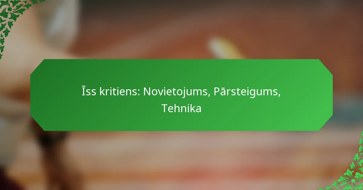 Īss kritiens: Novietojums, Pārsteigums, Tehnika