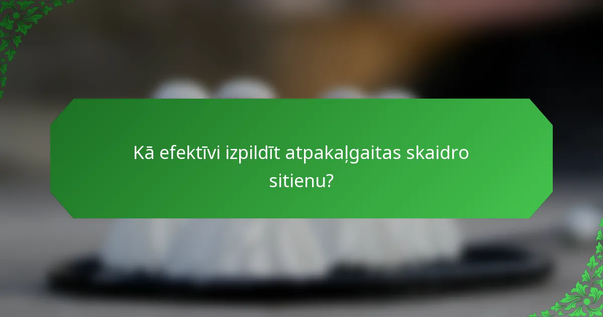 Kā efektīvi izpildīt atpakaļgaitas skaidro sitienu?