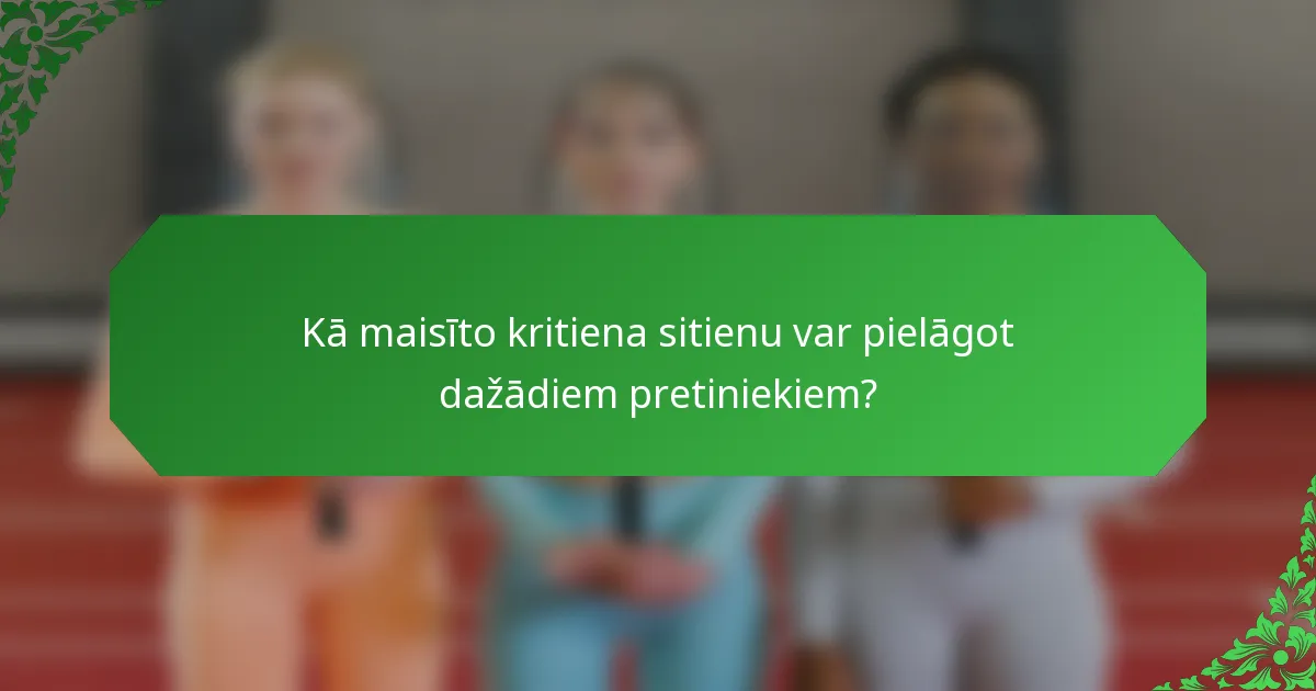 Kā maisīto kritiena sitienu var pielāgot dažādiem pretiniekiem?