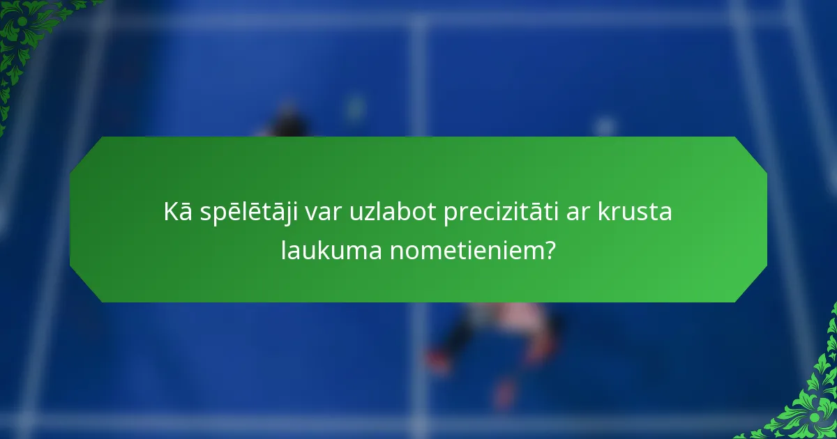 Kā spēlētāji var uzlabot precizitāti ar krusta laukuma nometieniem?