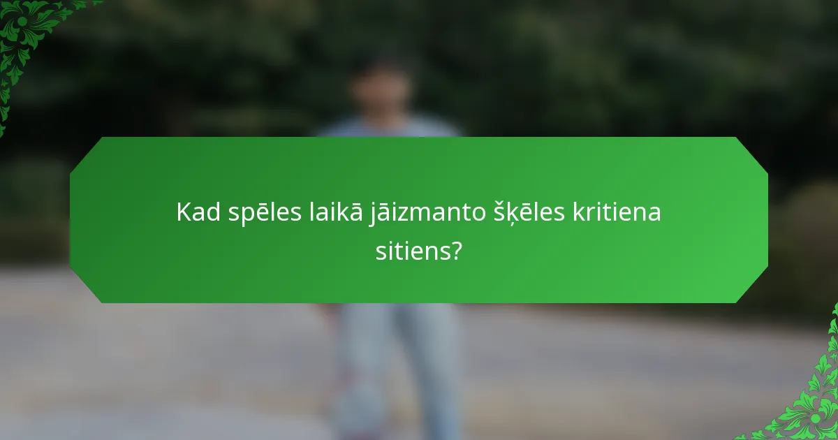 Kad spēles laikā jāizmanto šķēles kritiena sitiens?